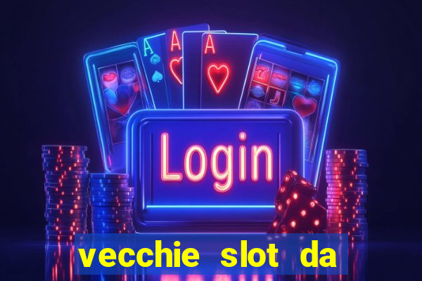 vecchie slot da bar gratis