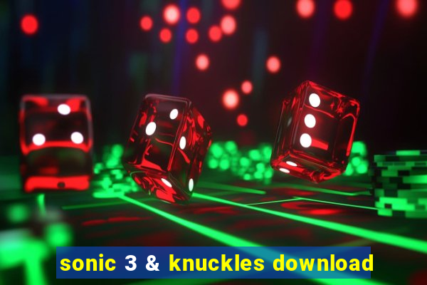 sonic 3 & knuckles download