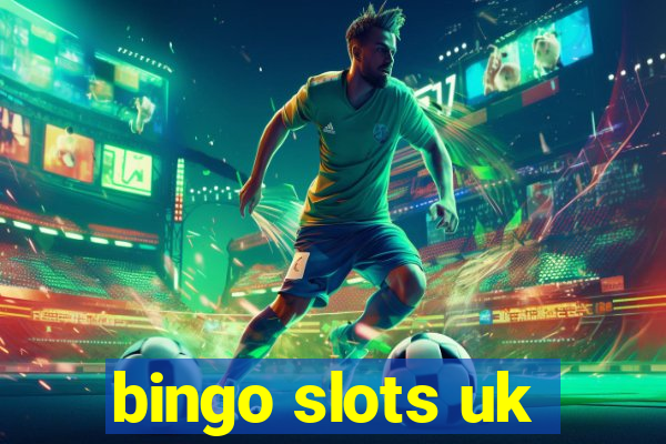 bingo slots uk