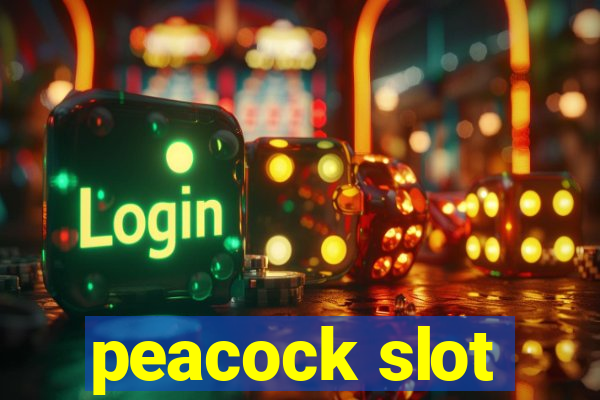 peacock slot