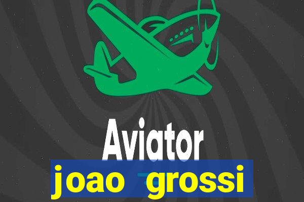 joao grossi cruzeiro sp