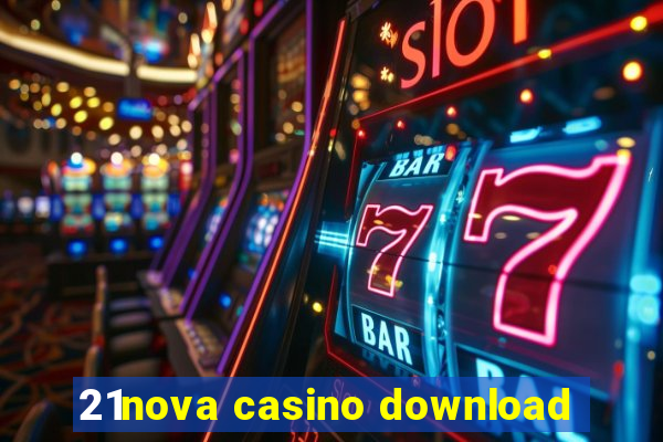 21nova casino download