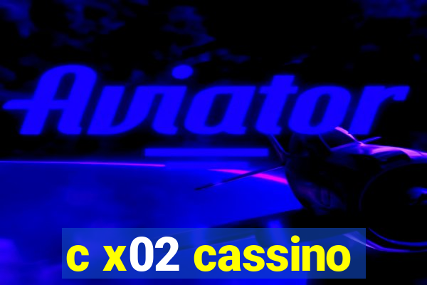 c x02 cassino