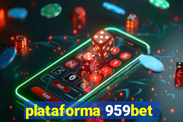 plataforma 959bet