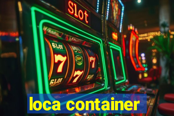 loca container