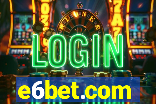 e6bet.com