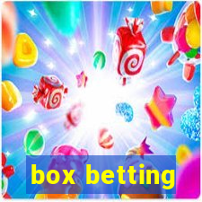 box betting