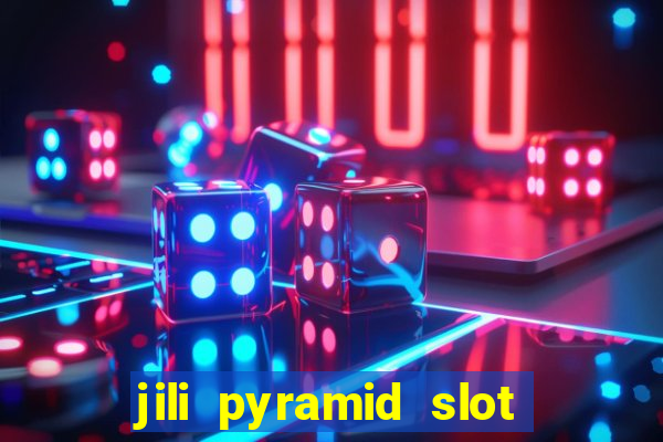 jili pyramid slot 777 club