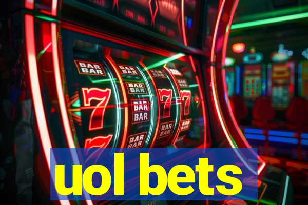 uol bets