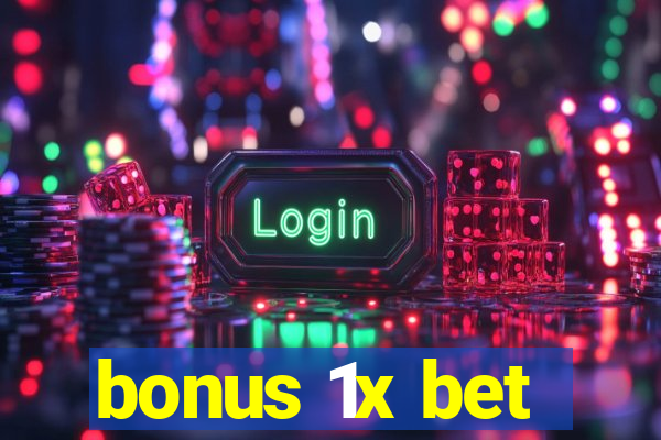 bonus 1x bet