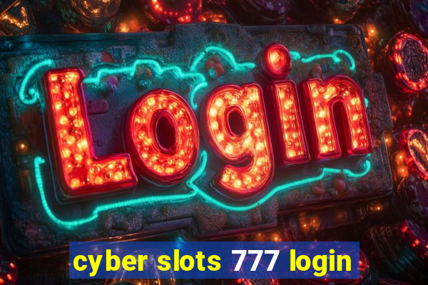 cyber slots 777 login