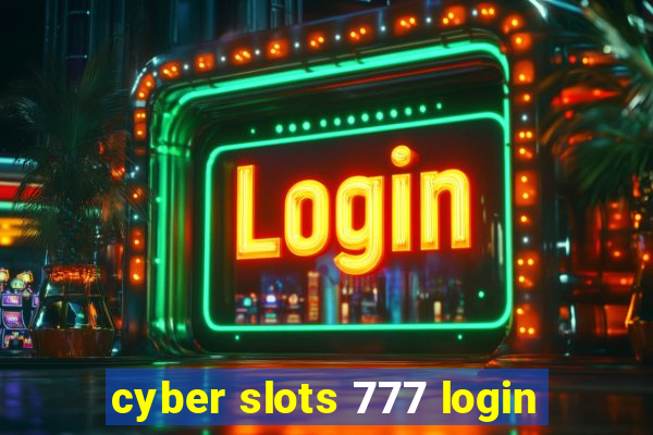 cyber slots 777 login