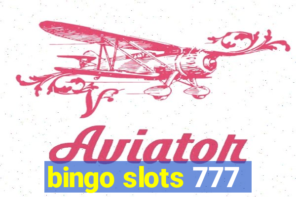 bingo slots 777