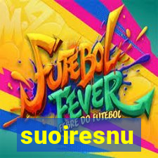 suoiresnu