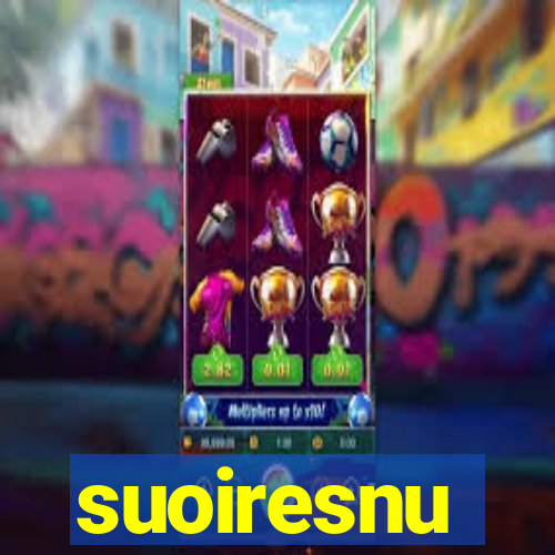 suoiresnu