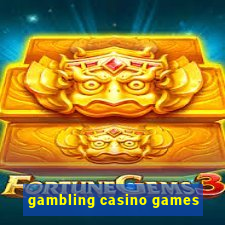 gambling casino games