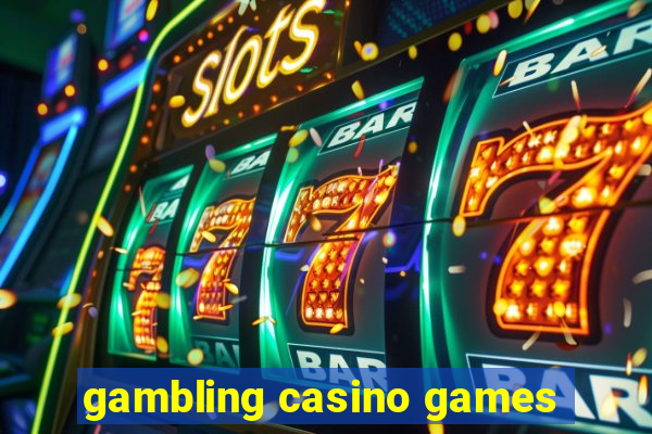 gambling casino games