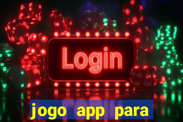 jogo app para ganhar dinheiro