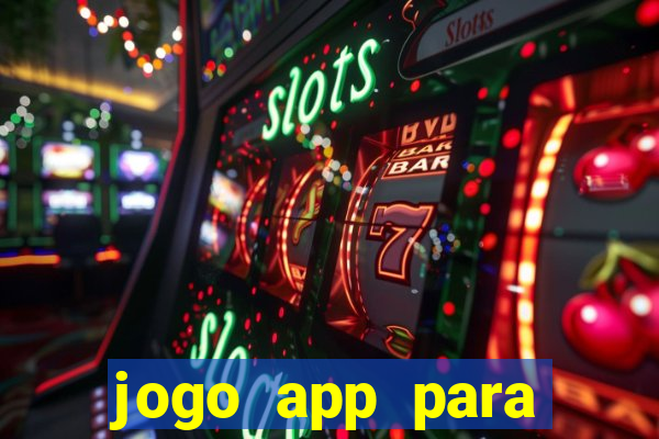 jogo app para ganhar dinheiro