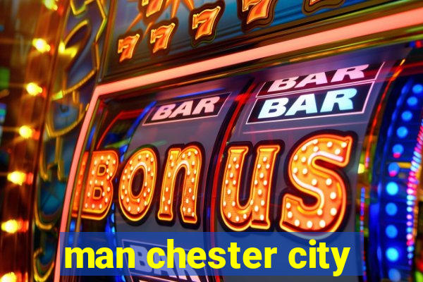 man chester city