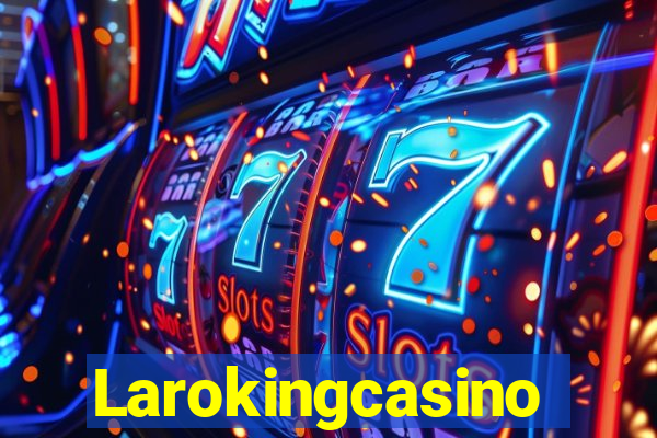 Larokingcasino