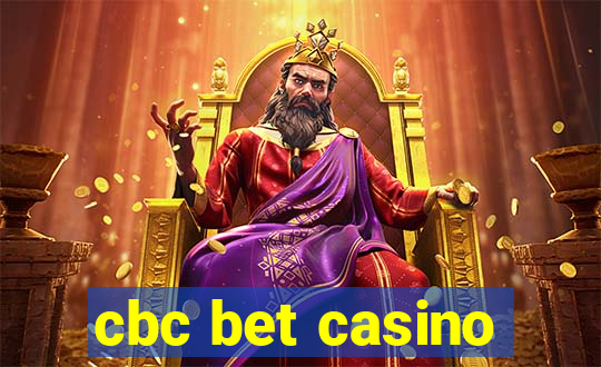 cbc bet casino