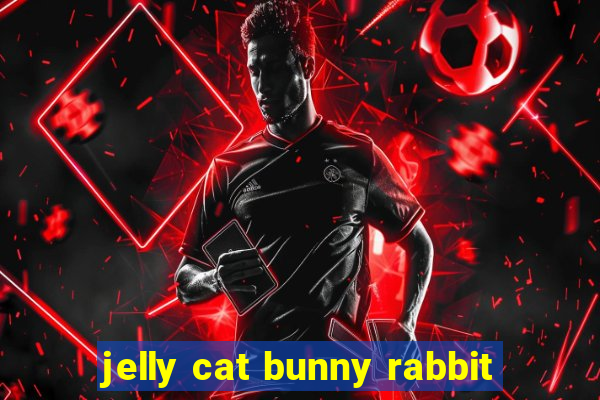 jelly cat bunny rabbit