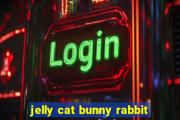 jelly cat bunny rabbit