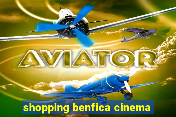 shopping benfica cinema