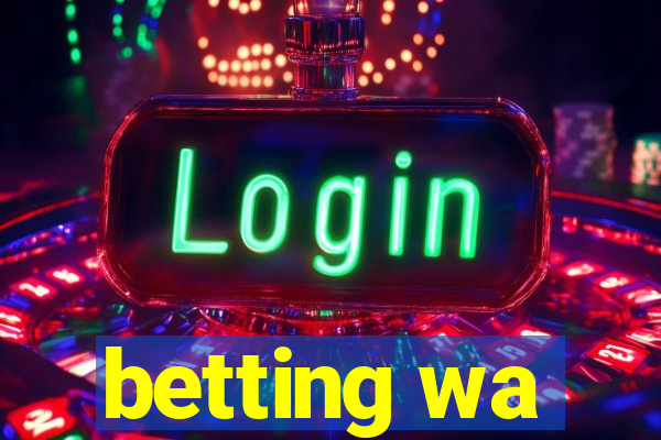 betting wa