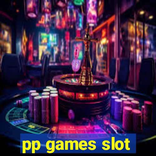 pp games slot