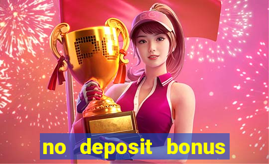 no deposit bonus casino real money