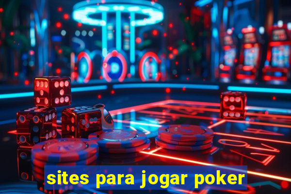 sites para jogar poker