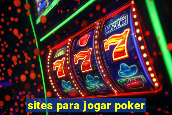 sites para jogar poker