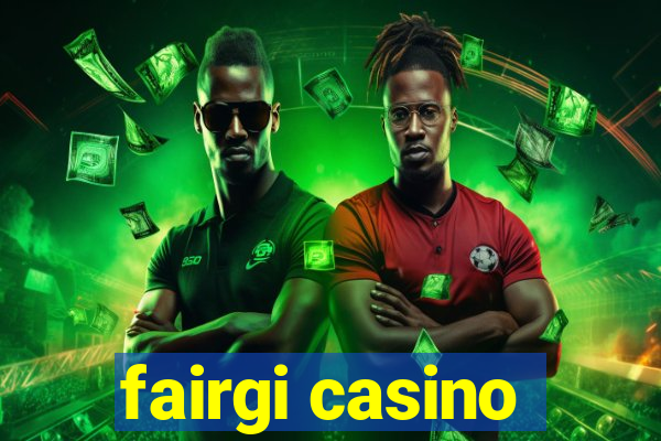 fairgi casino