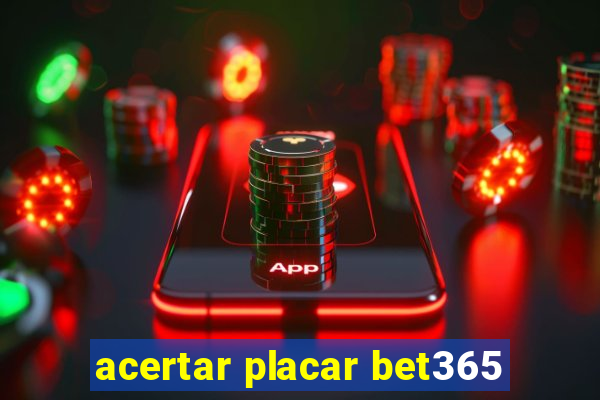 acertar placar bet365