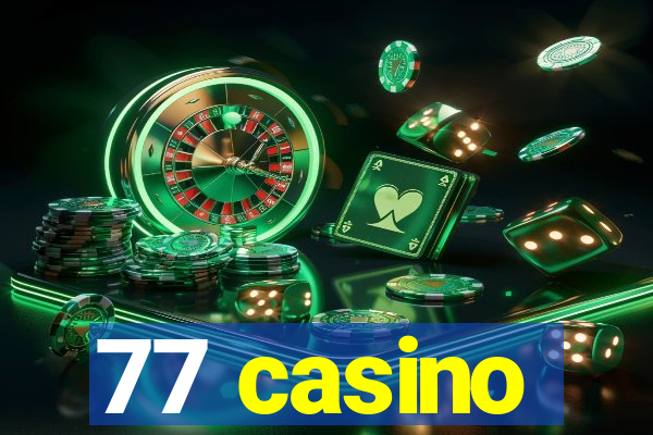 77 casino