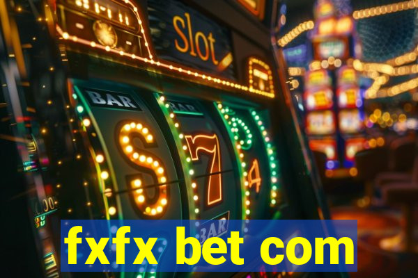 fxfx bet com