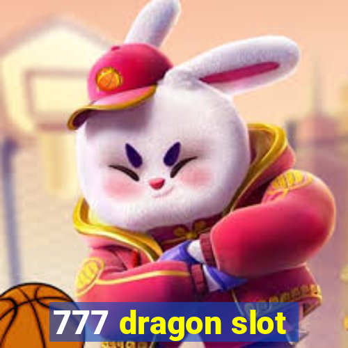 777 dragon slot