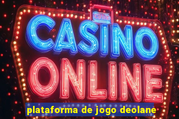 plataforma de jogo deolane