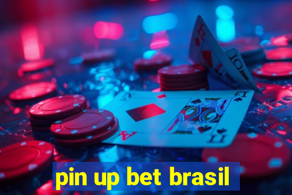 pin up bet brasil