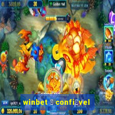 winbet 茅 confi谩vel