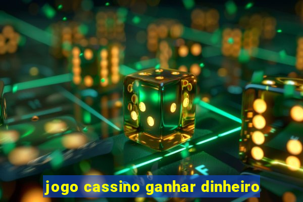 jogo cassino ganhar dinheiro