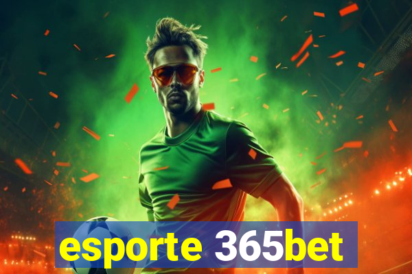 esporte 365bet