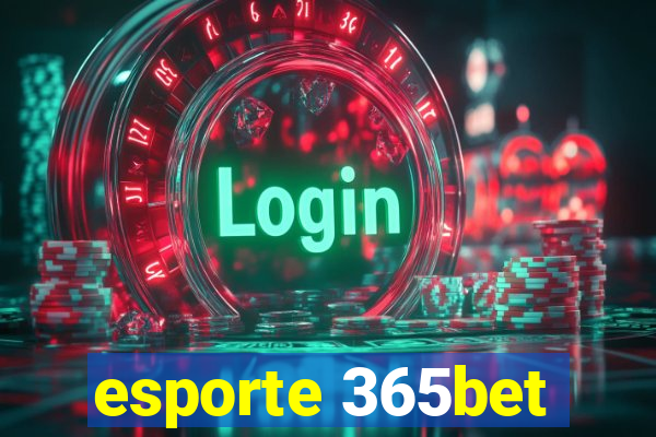 esporte 365bet