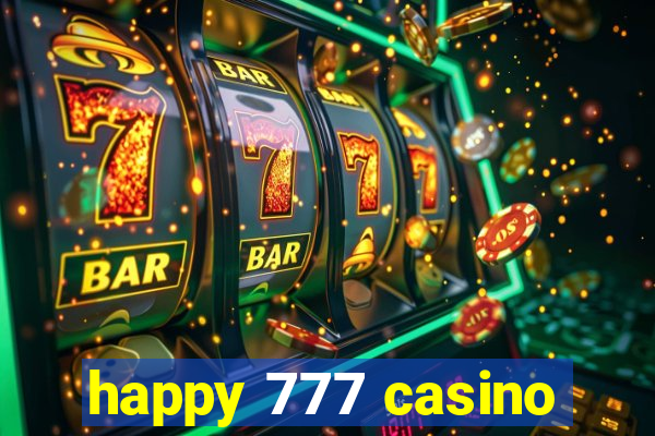 happy 777 casino