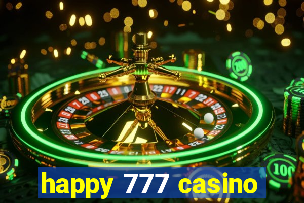 happy 777 casino