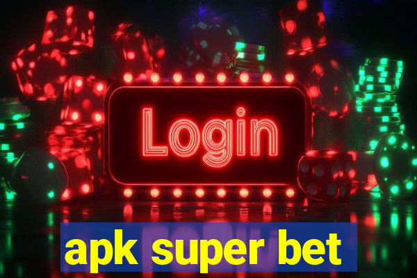 apk super bet