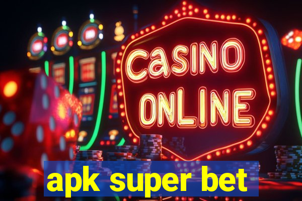 apk super bet