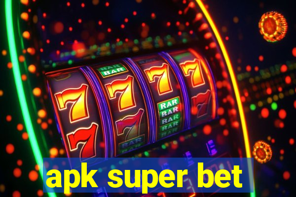 apk super bet